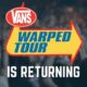 Vans Warped Tour Returning